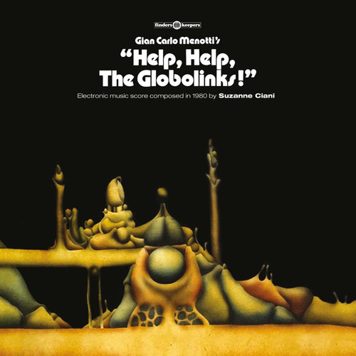 Help, Help, The Globolinks! (Original Motion Picture Score)