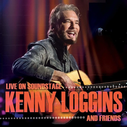 Kenny Loggins - Live On Soundstage / [Deluxe]