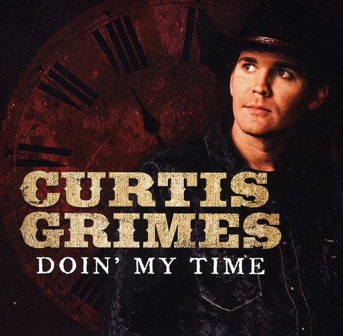 Curtis Grimes - Doin My Time