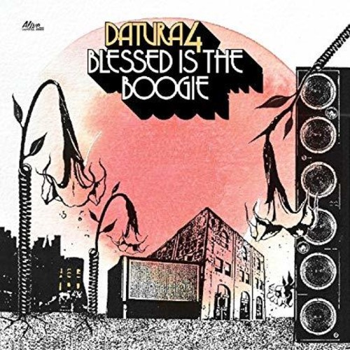Datura4 - Blessed Is The Boogie [Digipak]