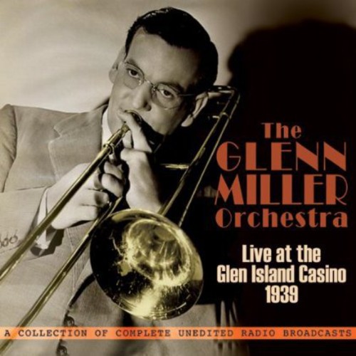 Orchestra: Live at Glen Island Casino 1939