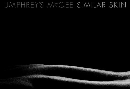 Umphrey's McGee - Similar Skin [Deluxe]