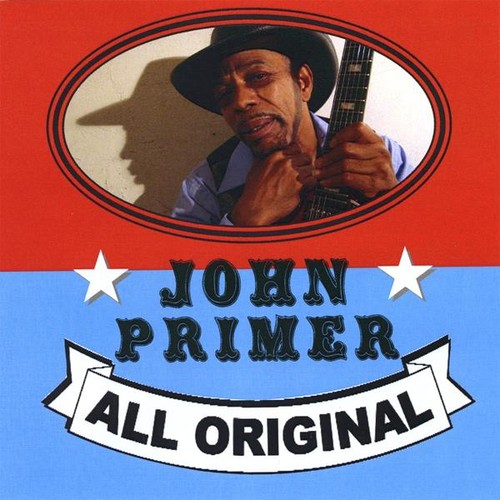 John Primer - All Original