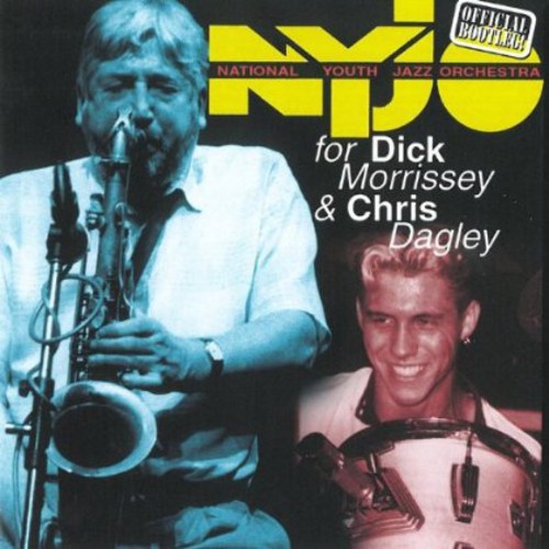 National Youth Jazz Orchestra - For Dick Morrissey & Chris Dagley