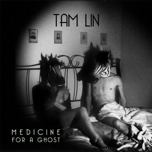 Tam Lin - Medicine for a Ghost