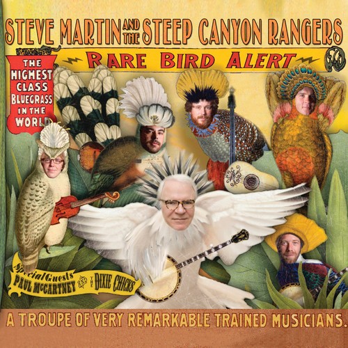 Steve Martin & The Steep Canyon Rangers - Rare Bird Alert