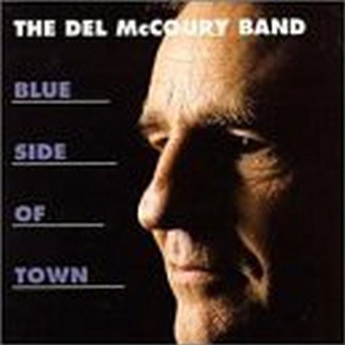 Del Mccoury - Blue Side of Town