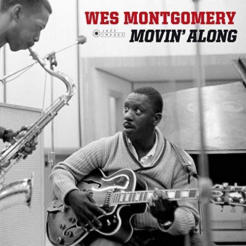Wes Montgomery - Movin Along (Gate) [180 Gram] [Deluxe] (Vv) (Spa)