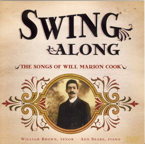 Swing Along: The Songs 0F Will Marion Cook