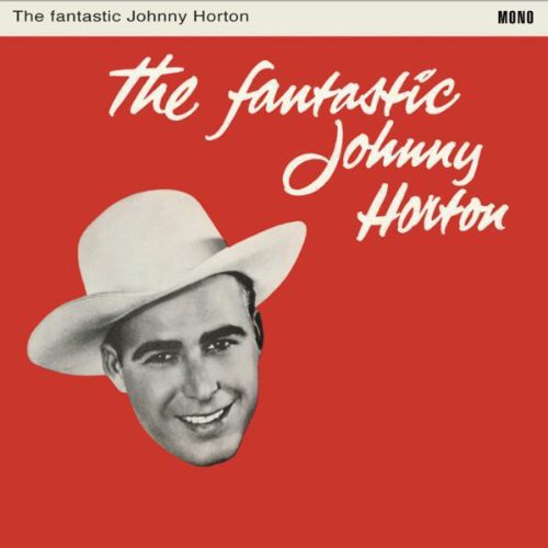 Johnny Horton - Fantastic Johnny Horton [Import]