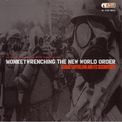Monkey Wrenching The New World Order
