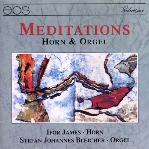 Meditations for Horn & Organ: Lamare, Harris, Etc