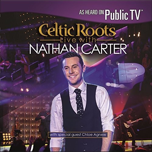 Nathan Carter - Celtic Roots Live With Nathan Carter