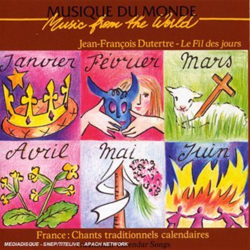Music From The World: France - Traditional Calendar Songs