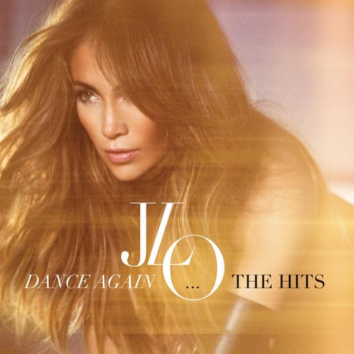 Jennifer Lopez - Dance Again-The Hits