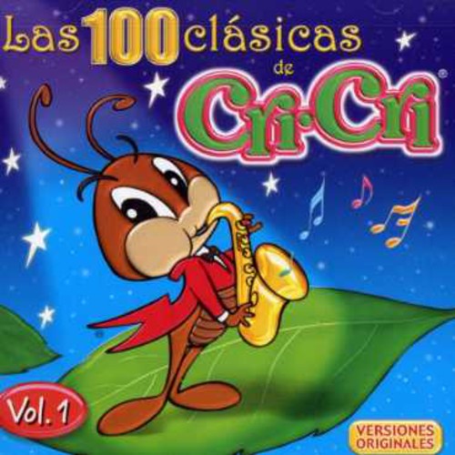 CRI-CRI - Las 100 Clasicas de Cri Cri, Vol. 1