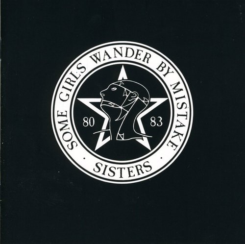 The Sisters Of Mercy - Some Girls Wander By Mistake [Import]
