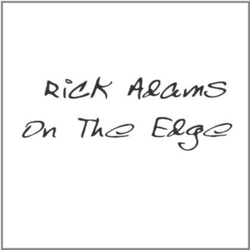 Rick Adams - On the Edge