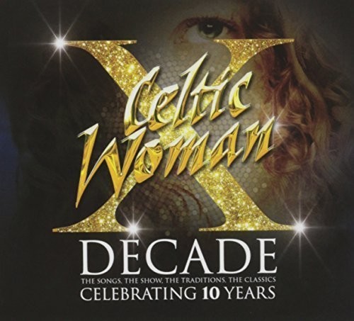Celtic Woman - Decade