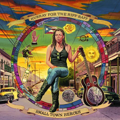 Hurray For The Riff Raff - Small Town Heroes [Vinyl]