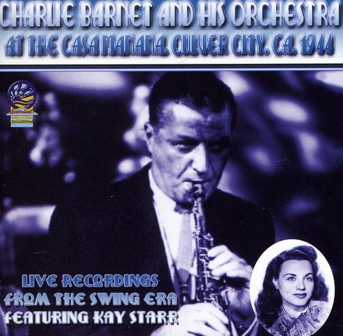 Charlie Barnet & His Orchestra - At the Casa Manana