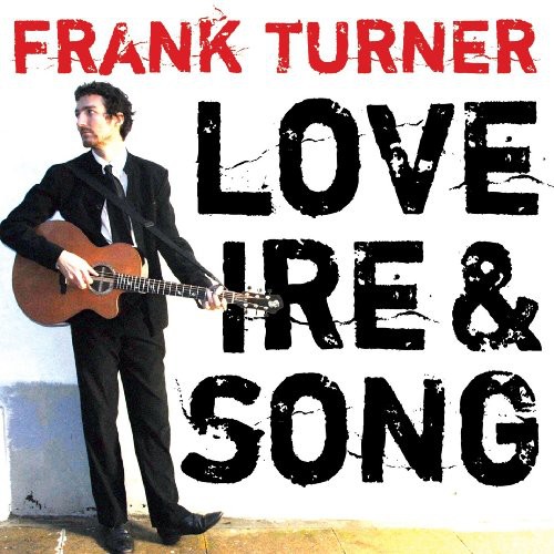 Frank Turner - Love Ire & Song [Download Included]