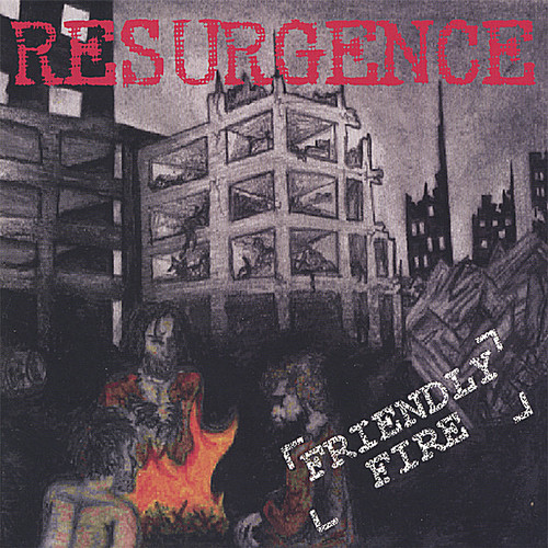 Resurgence - Friendly Fire