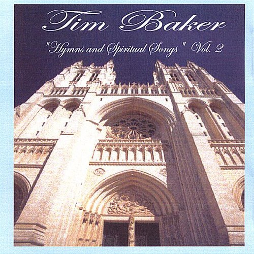 Tim Baker - Hymns & Spiritual Songs 2