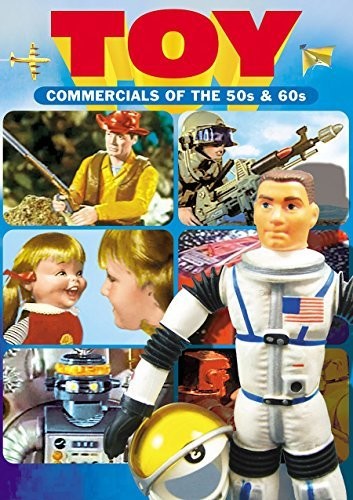 Toy Commercials of the 50s and 60s