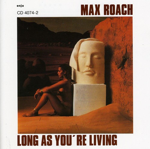 Max Roach - Long As You're Living