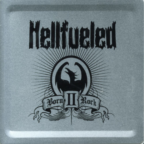 Hellfueled - Born II Rock