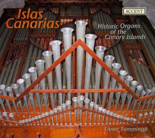 Islas Canarias: Historic Organs of Canary Islands