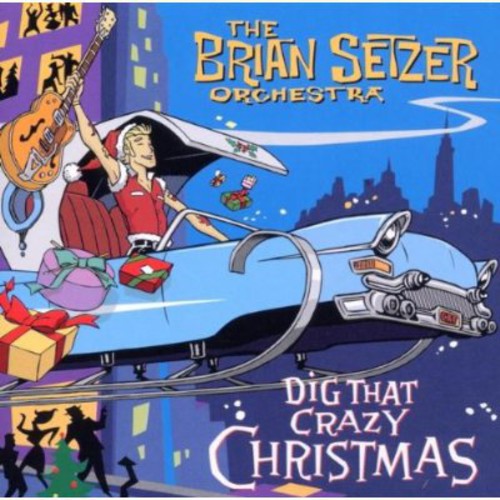 Brian Setzer - Dig That Crazy Christmas