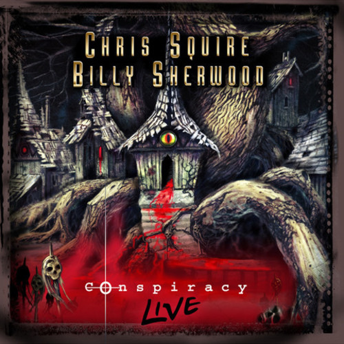 Chris Squire & Billy Sherwood - Conspiracy Live (W/Dvd) [Remastered] [Reissue]