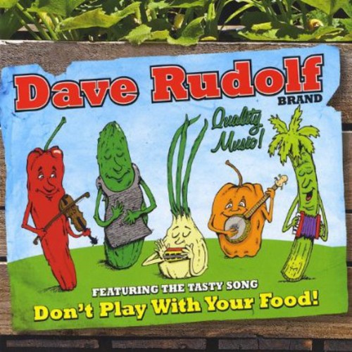 Dave Rudolf - Don't Play with Your Food