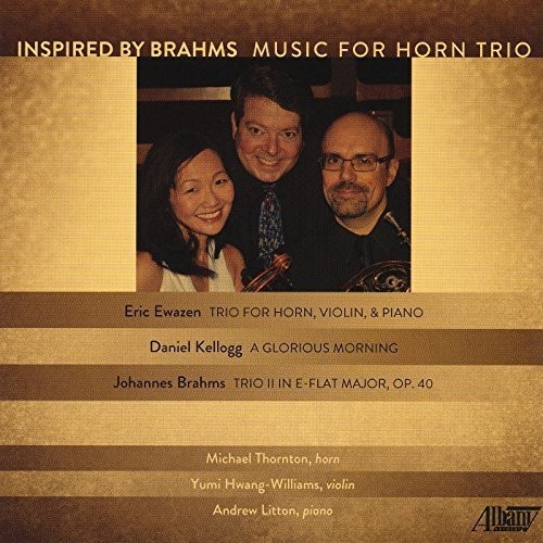 Ewazen / Michael Thornton / Litton,Andrew - Inspired By Brahms