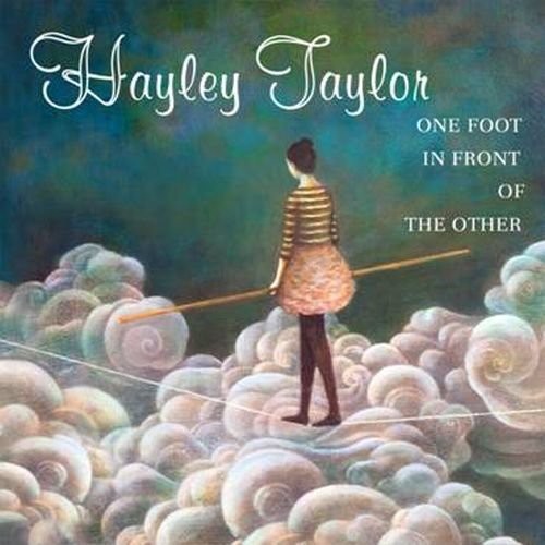 Hayley Taylor - One Foot In Front Of The Other