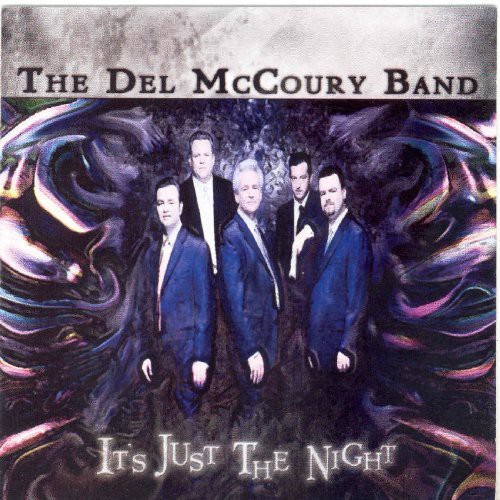 Del McCoury & The Dixie Pals - It's Just the Night