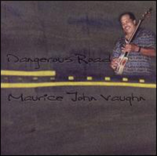 Maurice Vaughn John - Dangerous Road