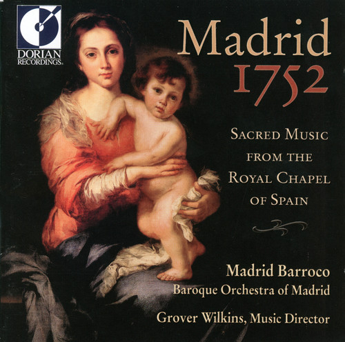 Madrid 1752: Sacred Music from Royal Chapel Spain