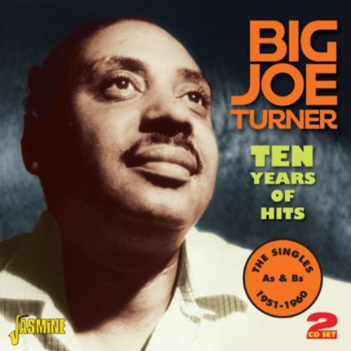 Big Joe Turner - Ten Years Of Hits:Singles As & Bs 1951-60 [Import]