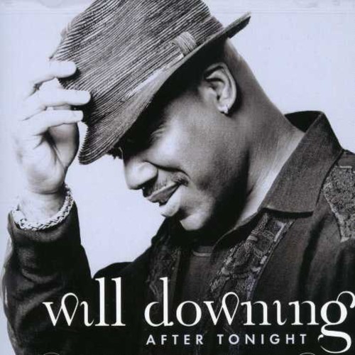 Will Downing - After Tonight