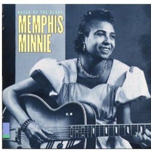 Memphis Minnie - Queen of the Blues
