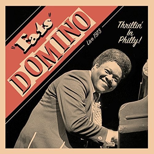 Fats Domino - Thrillin' In Philly! Live 1973