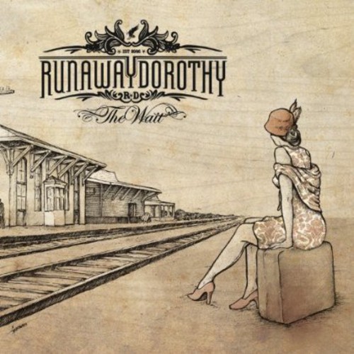 Runaway Dorothy - Wait