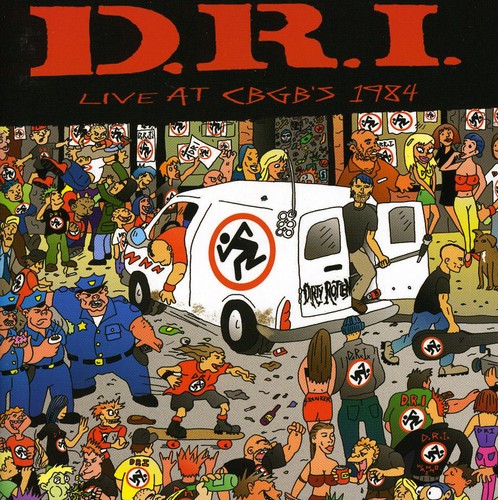 D.R.I. - Live At CBGB's 1984