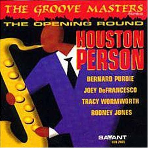Houston Person - Opening Round: Groove Masters Series 1