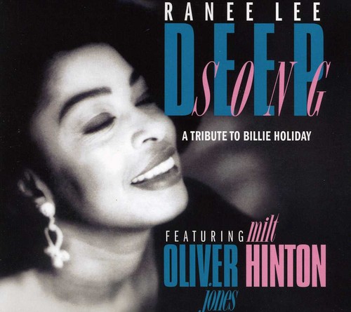 Ranee Lee - Deep Song: A Tribute to Billie Holiday