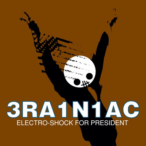 Brainiac - Electro Shock For President (ep)