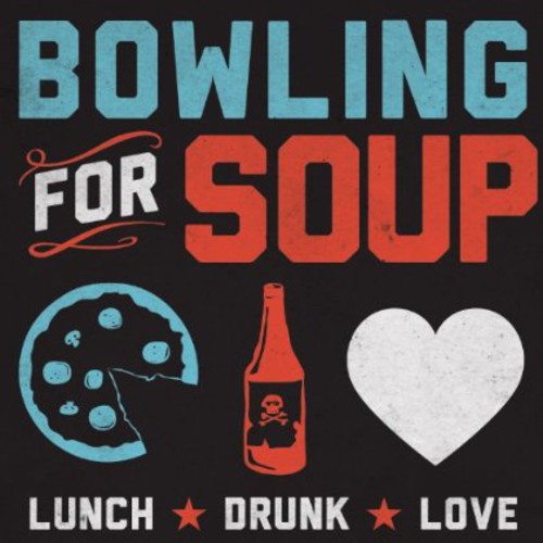 Bowling For Soup - Lunch Drunk Love